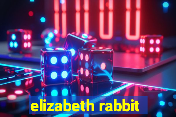 elizabeth rabbit